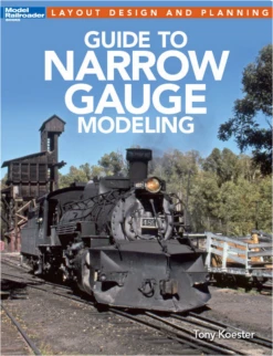 Kalmbach Publishing Company 12490 MODEL RR'S GUIDE NARROW GAUGE
