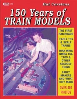 White River Productions 5 150 Years Of Train Models -- Softcover