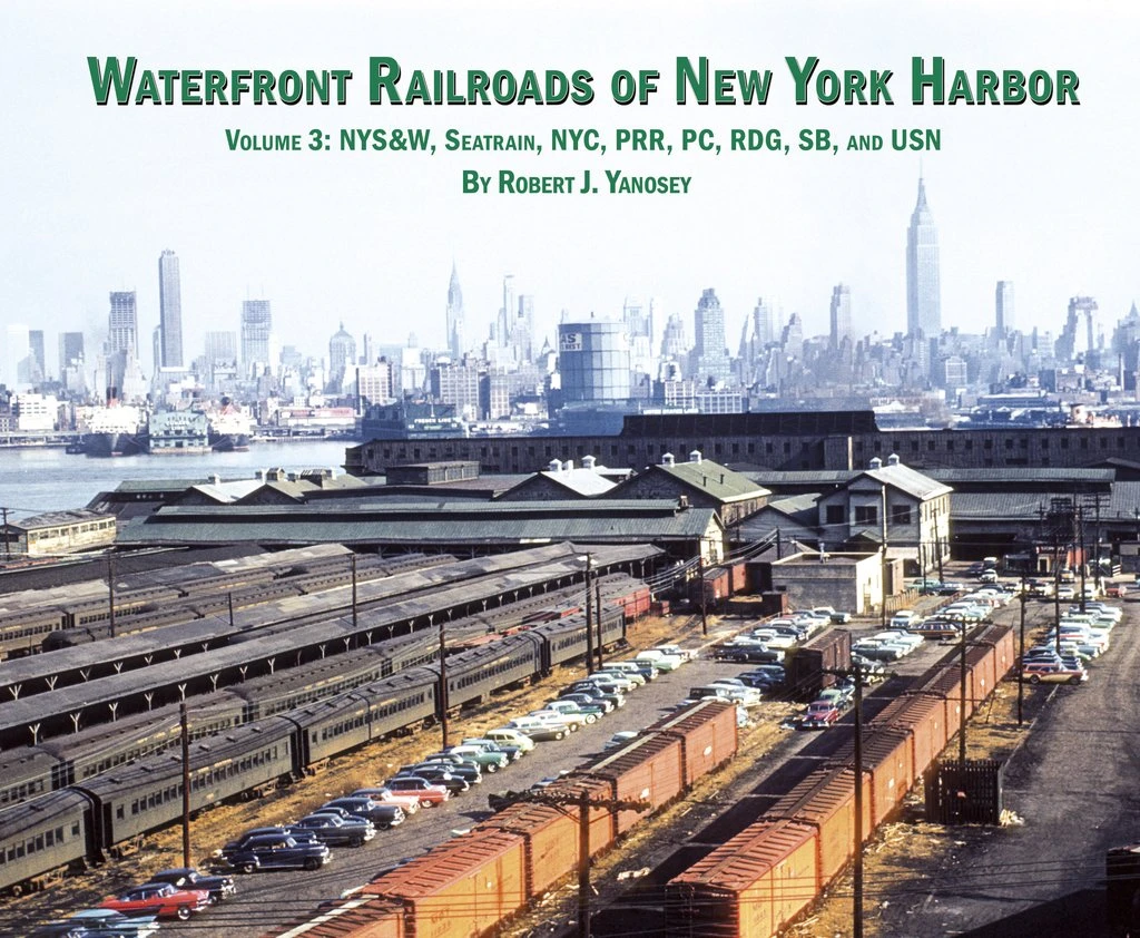 Morning Sun Books 7472 Waterfront Railroads Of New York Harbor Volume 3 (Softcover)March 1, 2021 Release