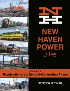 Morning Sun Books 1704 New Haven Power In Color Volume 2: Roadswitchers & Second-Generation Power