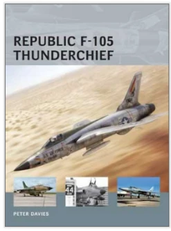 Osprey Publishing AVG2 Republic F-105 Thunderchief