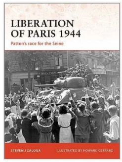 Osprey Publishing CAM194 Liberation Of Paris 1944